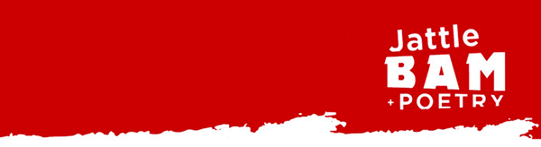 Jattle, BAM + Poetry